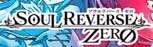 SOUL REVERSE ZERO RMT |ソウルリバースゼロ RMT